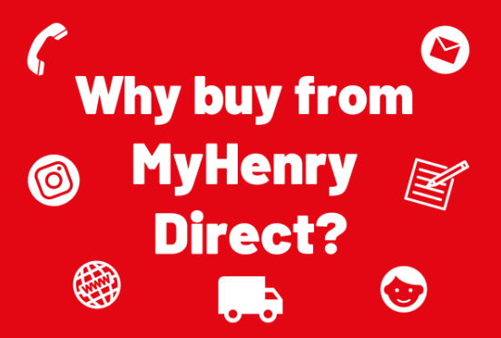 Why buy from MyHenry Direct?